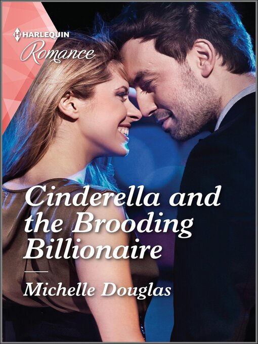 Title details for Cinderella and the Brooding Billionaire by Michelle Douglas - Available